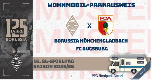 VIP Tages-Parkausweis|Borussia Mönchengladbach - FC Augsburg|(P4) / Wohnmobile