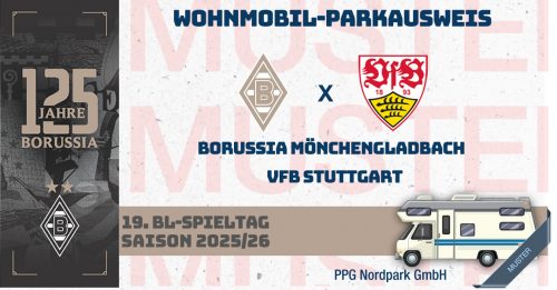 VIP Tages-Parkausweis|Borussia Mönchengladbach - VfB Stuttgart|(P4) / Wohnmobile