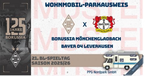 VIP Tages-Parkausweis|Borussia Mönchengladbach - Bayer 04 Leverkusen|(P4) / Wohnmobile
