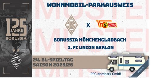 VIP Tages-Parkausweis|Borussia Mönchengladbach - 1. FC Union Berlin|(P4) / Wohnmobile