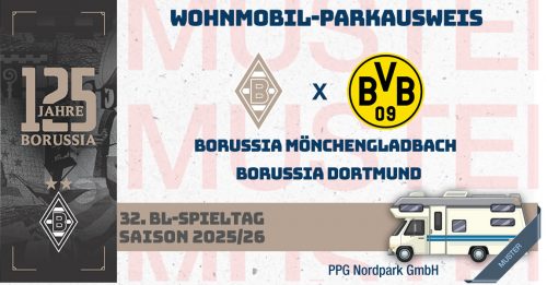 VIP Tages-Parkausweis|Borussia Mönchengladbach - Borussia Dortmund|(P4) / Wohnmobile