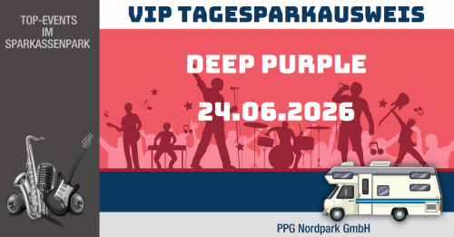 VIP Tages-Parkausweis|Deep Purple|24.06.2026|P4|Wohnmobile
