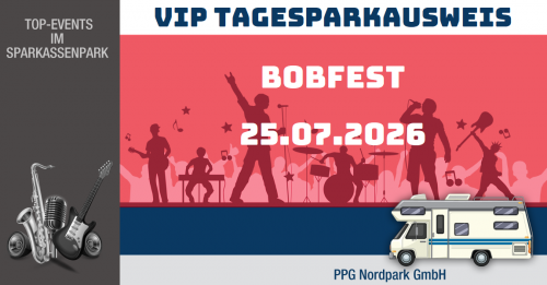 VIP Tages-Parkausweis|BOBFest|25.07.2026|P4|Wohnmobile