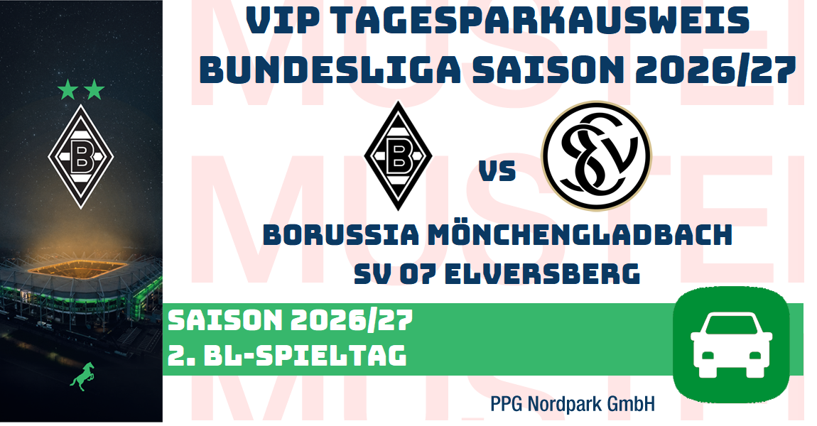 VIP TAGES-PARKAUSWEIS|Borussia Mönchengladbach - |SV 07 Elversberg|(P2/P3)