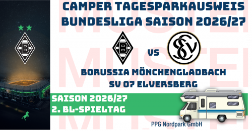 VIP TAGES-PARKAUSWEIS|Borussia Mönchengladbach - |SV 07 Elversberg|(P4) / Wohnmobile