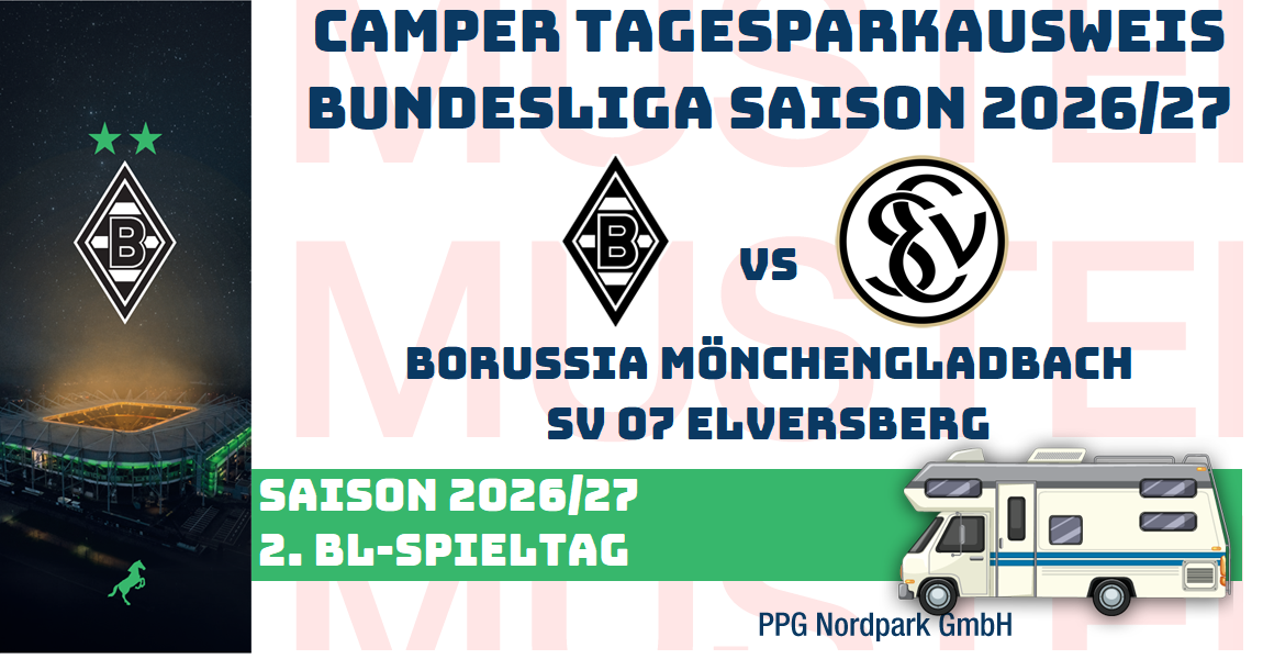 VIP TAGES-PARKAUSWEIS|Borussia Mönchengladbach - |SV 07 Elversberg|(P4) / Wohnmobile