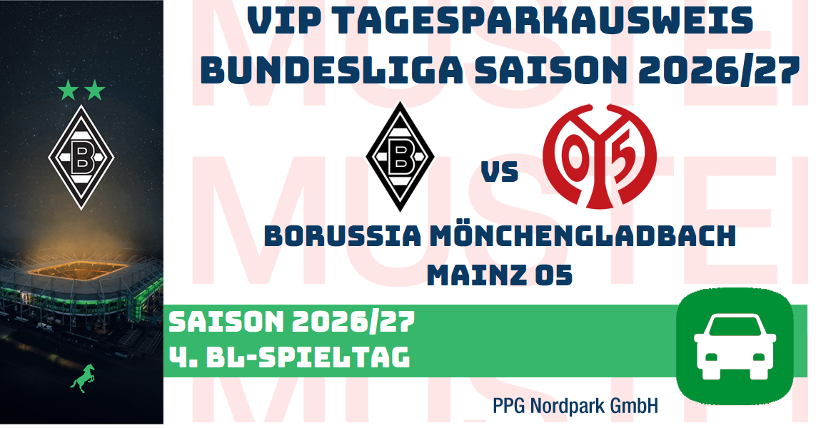 VIP TAGES-PARKAUSWEIS|Borussia Mönchengladbach - |1. FSV Mainz 05|(P2/P3)
