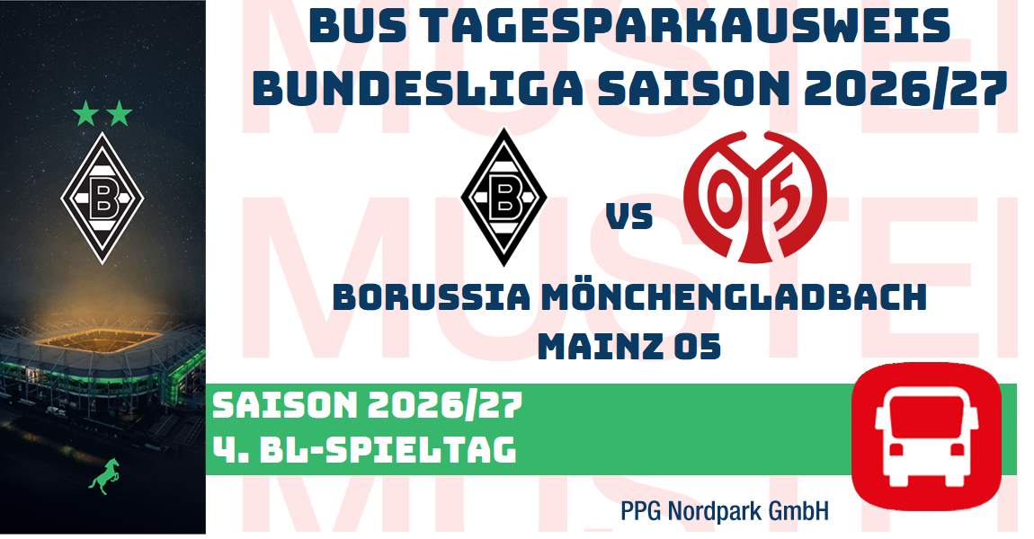VIP TAGES-PARKAUSWEIS|Borussia Mönchengladbach - |1. FSV Mainz 05|(P4) / Busse