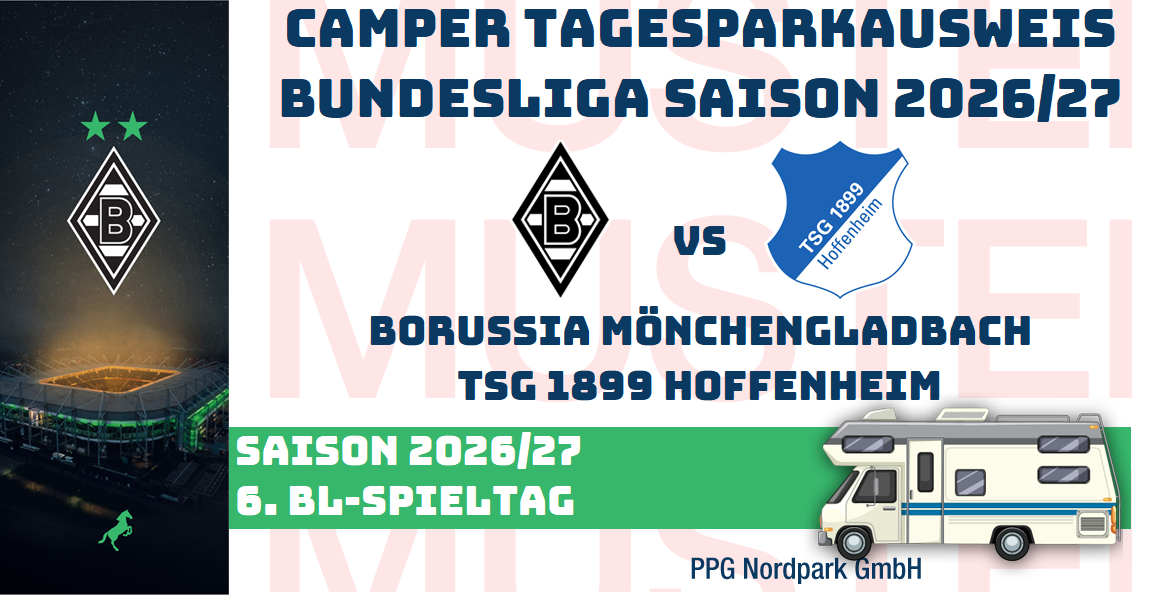 VIP TAGES-PARKAUSWEIS|Borussia Mönchengladbach - |TSG Hoffenheim|(P4) / Wohnmobile
