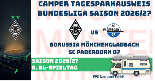 VIP TAGES-PARKAUSWEIS|Borussia Mönchengladbach - |SC Paderborn 07|(P4) / Wohnmobile