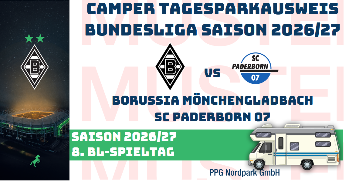 VIP TAGES-PARKAUSWEIS|Borussia Mönchengladbach - |SC Paderborn 07|(P4) / Wohnmobile