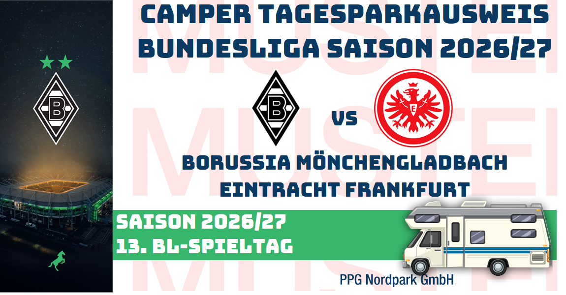 VIP TAGES-PARKAUSWEIS|Borussia Mönchengladbach - |Eintracht Frankfurt|(P4) / Wohnmobile