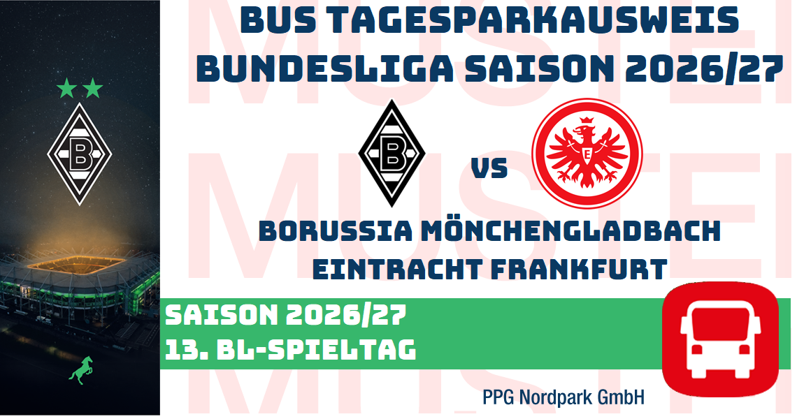 VIP TAGES-PARKAUSWEIS|Borussia Mönchengladbach - |Eintracht Frankfurt|(P4) / Busse
